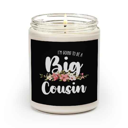 Im Going To Be A Big Cousin Scented Candles