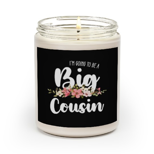 Im Going To Be A Big Cousin Scented Candles