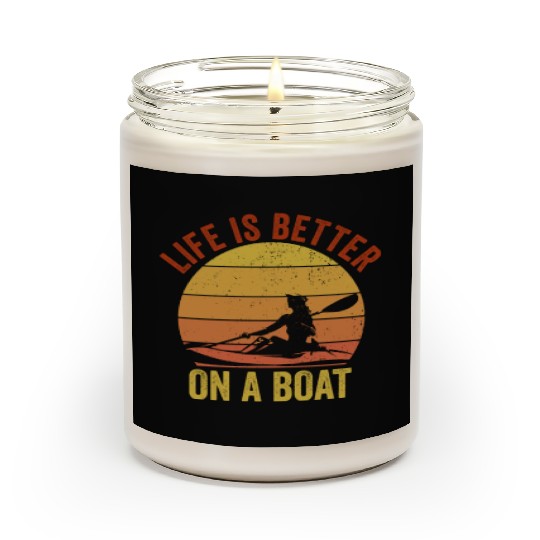 Funny Rowing Canoe Kajak Life is Better On A Boat Scented Candles