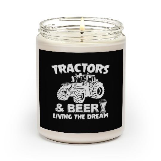 Tractors And Beer Living The Dream Funny Farmer Scented Candles