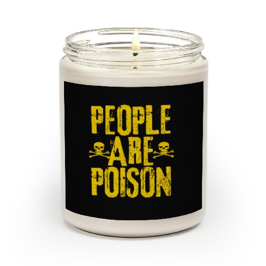 People Are Poison Scented Candles