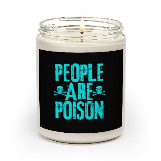 People Are Poison Scented Candles