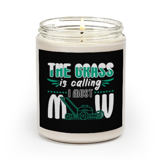 Grass Is Calling I Must Mow Scented Candles