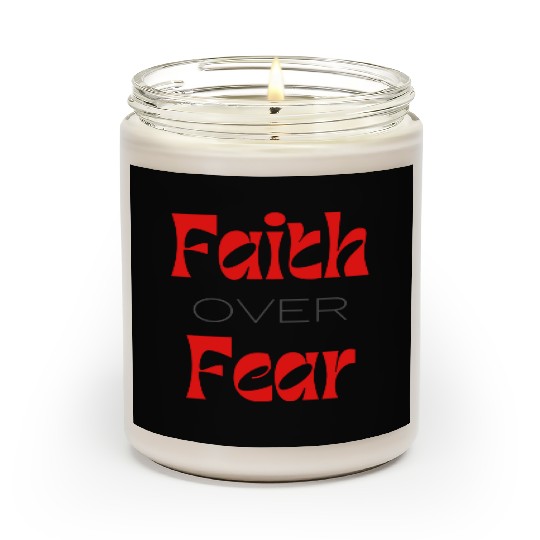 Faith over Fear Typography Scented Candles