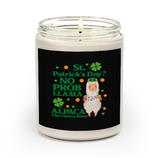 St. Patrick's Day? No Prob Llama Alpaca Green Beer Scented Candles