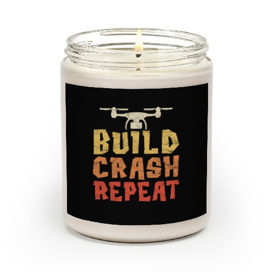 Build Crash Repeat Funny Drone Pilot Quadcopter Scented Candles