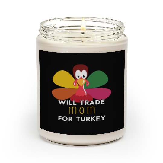 Thanksgiving for Kids Will Trade Mom for Turkey Scented Candles