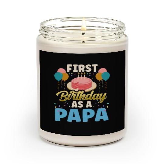 First Birthday As A Papa Party Dad Daddy Father Scented Candles