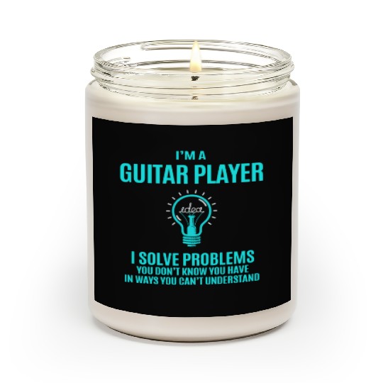 Guitar Player Scented Candles - I Solve Problems Gift Item