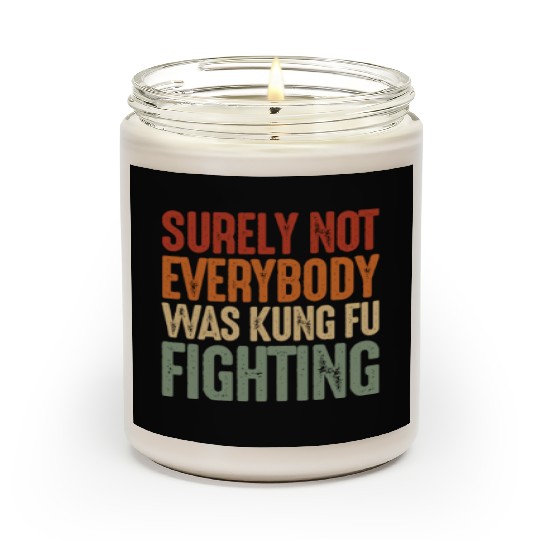 Surely Not Everybody Was Kung Fu Fighting Retro Scented Candles