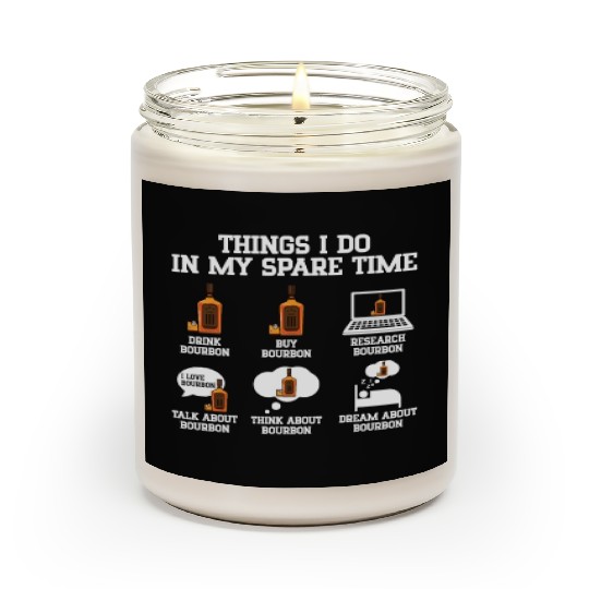 Things I Do In My Spare Time | Bourbon Drinker Scented Candles
