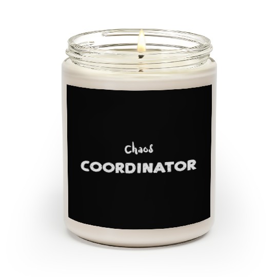 Chaos Coordinator - Teacher Scented Candles