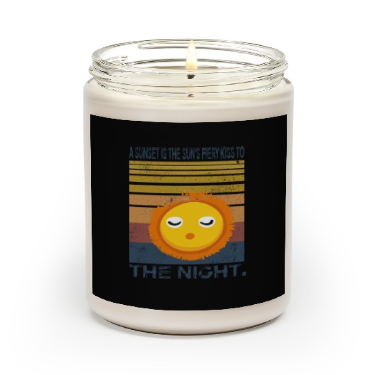 A sunset is the sun’s fiery kiss to the night. Scented Candles