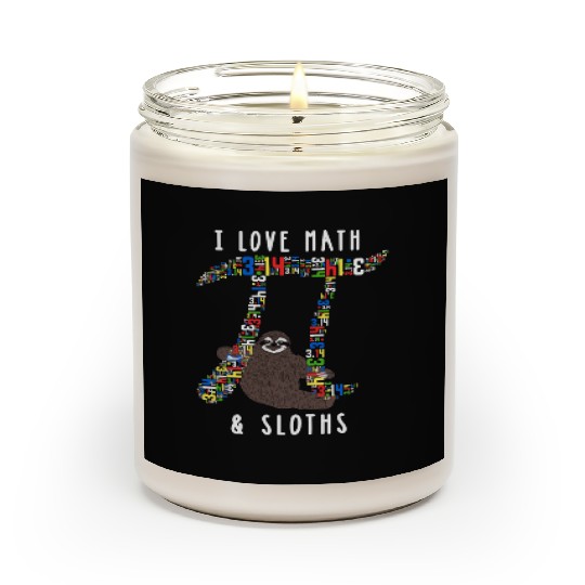 I Love Math and Sloths Funny Mathematics Pi Day Scented Candles
