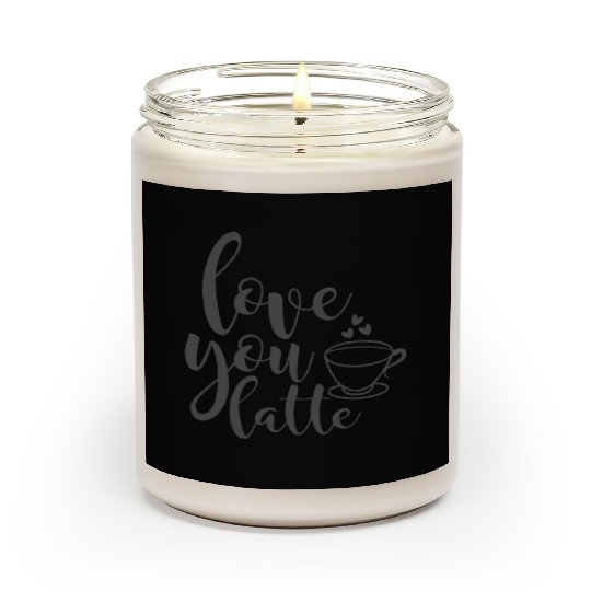 Love You Latte Coffee Lover Scented Candles