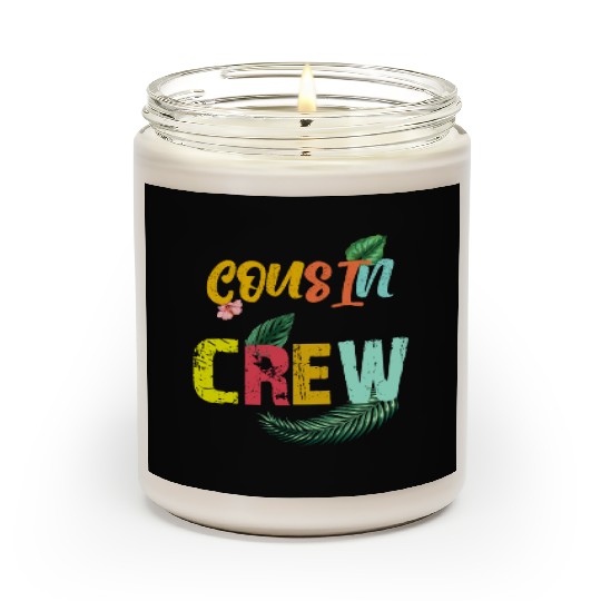 Cousin Crew Family Reunion 2022 summer vacation Scented Candles