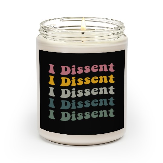 I Dissent Protect Roe V Wade Scented Candles Notorious Rbg