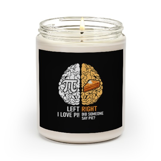 Funny Pi Day Left Vs Right Brain Pie Scented Candles Math