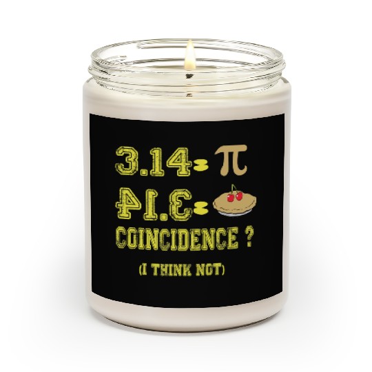 Happy Pi Day 2021 Funny Pie 3 14 Math Geeks Scented Candles
