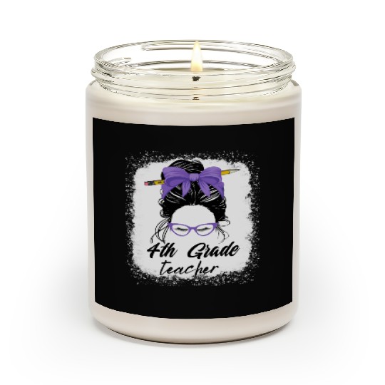 4th grade teacher messy bun back to school funny Scented Candles