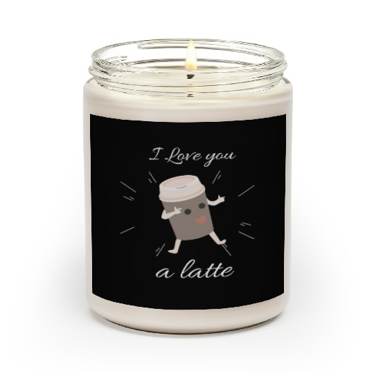 i love you a latte Scented Candles
