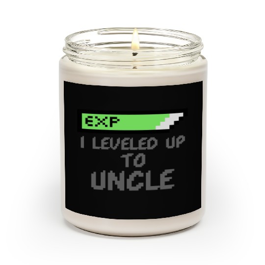 I Leveled Up To Uncle New Uncle Gaming Newborn Scented Candles
