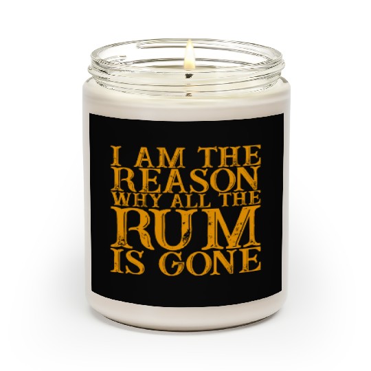 I Am The Reason Why All The Rum Is Gone 3 Scented Candles