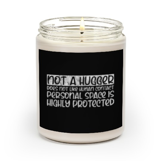 Not A Hugger, Does Not Like Human Contact 3 Scented Candles