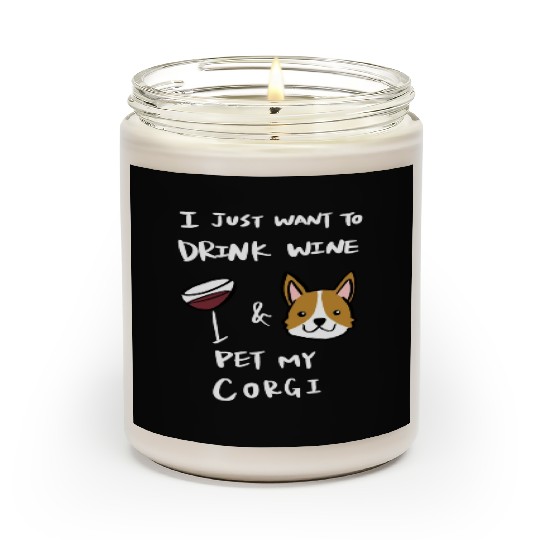 Drink Wine And Pet My Corgi Scented Candles