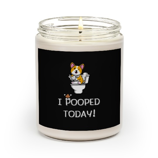 Funny I Pooped Today Funny dog Poop Birthday Scented Candles