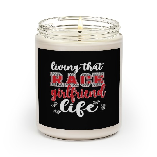 Racing Girlfriend Life Race Girlfriend Of A Racer Scented Candles