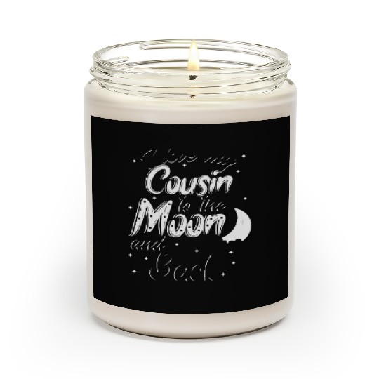 I love my cousin to the moon and back Scented Candles
