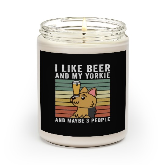 I Like Beer And My Yorkshire Terrier Scented Candles