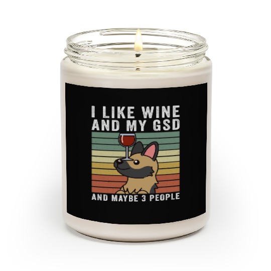 I Like Wine And My German Shepherd Scented Candles