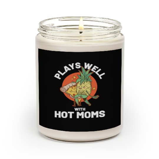 I Pineapple Hot Moms Funny Pineapple Gift Scented Candles