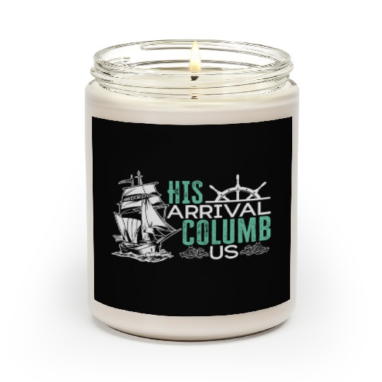 His Arrival Columb Us Christopher Columbus Day Scented Candles