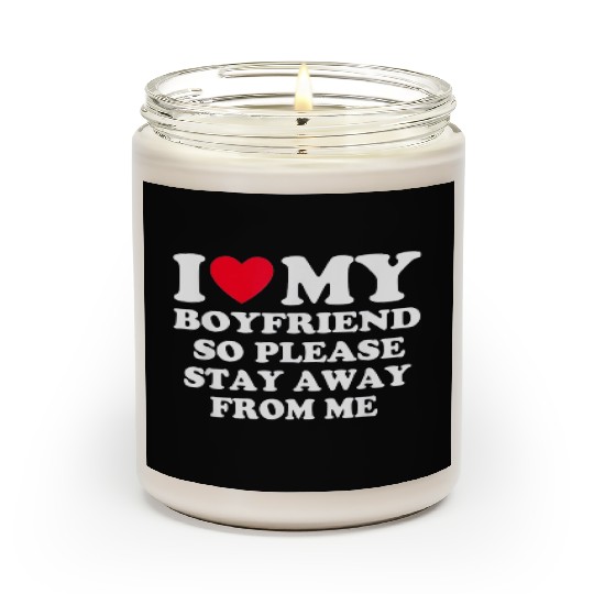 I Love My Boyfriend Scented Candles