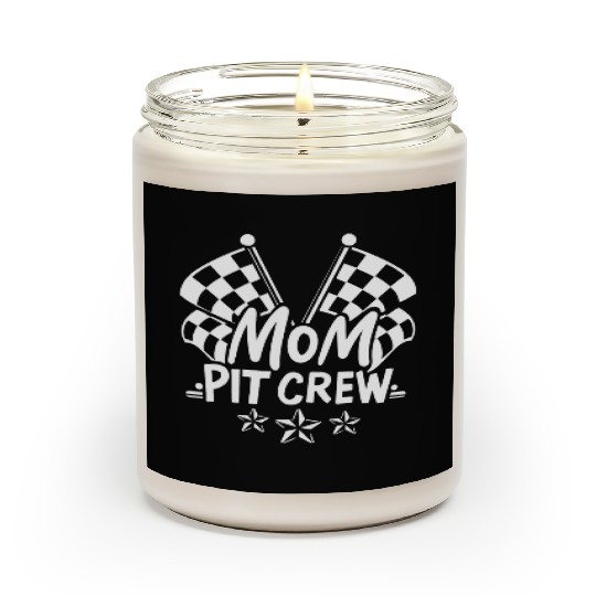 Mom Pit Crew Car Racing Mama Cool Mothers Day Scented Candles