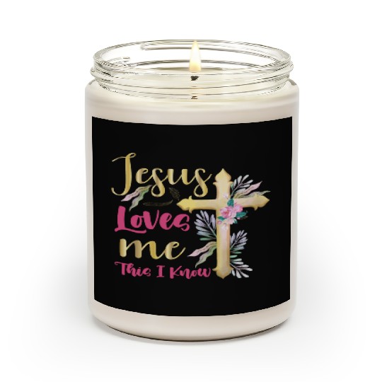 Jesus Loves Me This I Know Easter Day Quotes Scented Candles