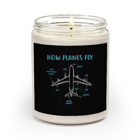 How Planes Fly Funny Aviation Engineer Pilot Scented Candles