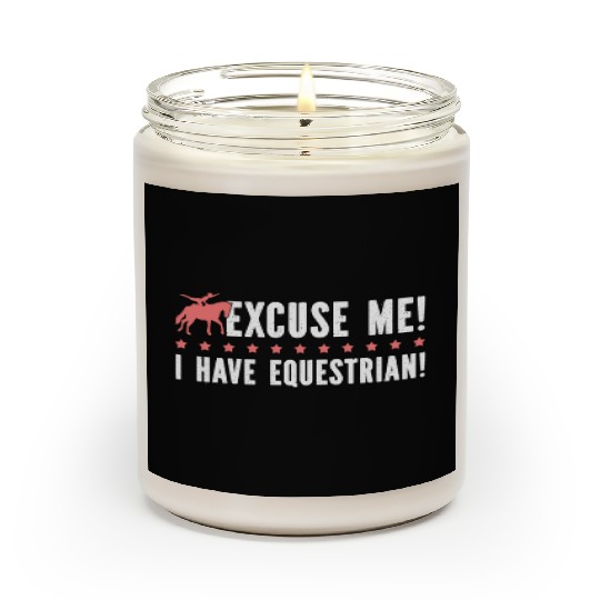 Horse Vaulter Excuse Me I Have Equestrian Scented Candles