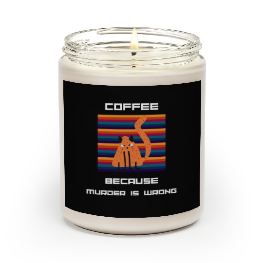 Coffee Because Murder Is Wrong Scented Candles