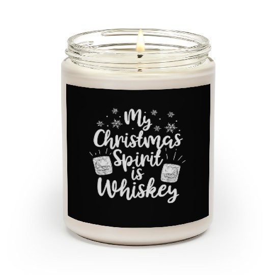 My Christmas Spirit Is Whiskey Funny Holiday Gift Scented Candles