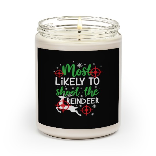Christmas Most Likely To Shoot Reindeer Xmas Gift Scented Candles