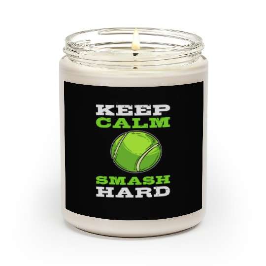 Keep Calm, Smash Hard Tennis Tennis Player Scented Candles