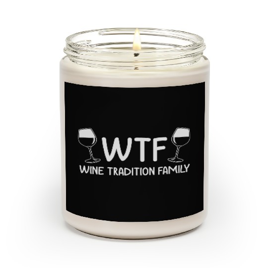 Christmas Wine Tradition Family WTF Funny Xmas Scented Candles