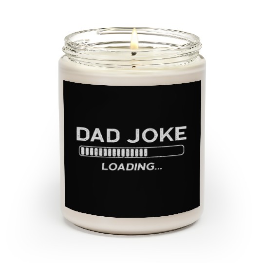 Dad Joke Loading Scented Candles