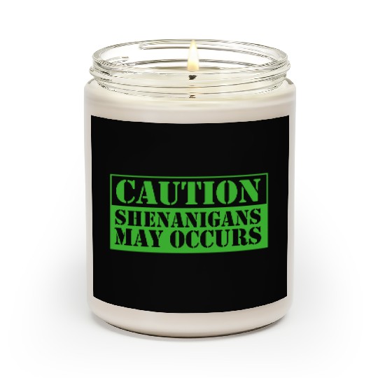 Caution Shenanigans May Occurs Funny Shenanigans Scented Candles