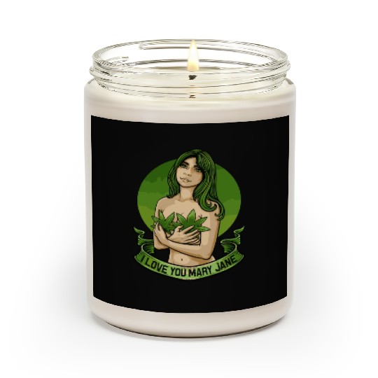 I Love You Mary Jane Funny Cannabis Weed Thc Cbd Scented Candles