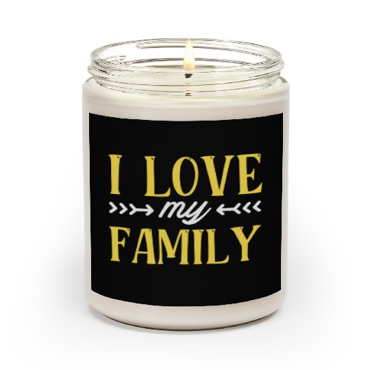 I Love My Family Reunion Families Gathering Scented Candles